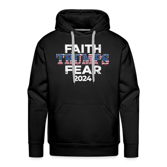 Faith Trumps Fear Premium Hoodie - black