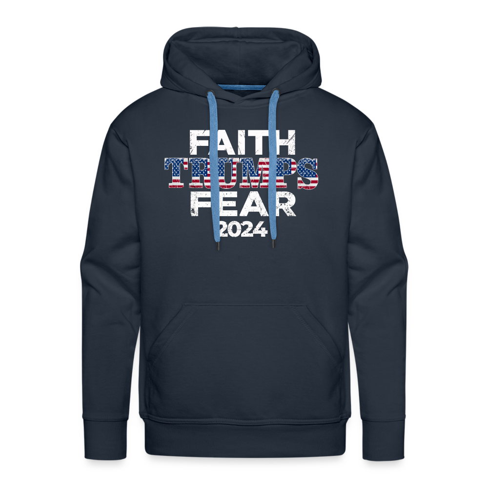 Faith Trumps Fear Premium Hoodie - navy