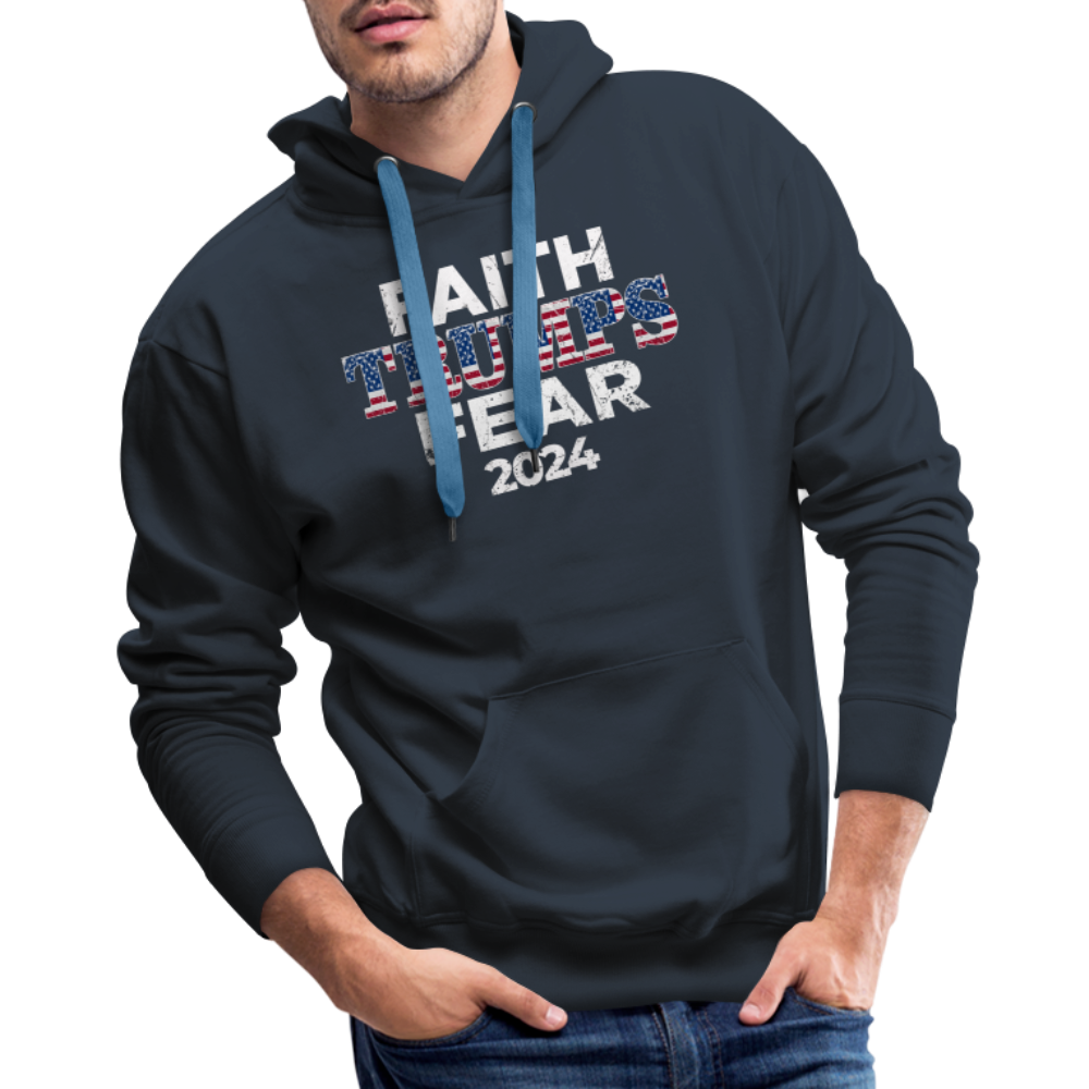 Faith Trumps Fear Premium Hoodie - navy