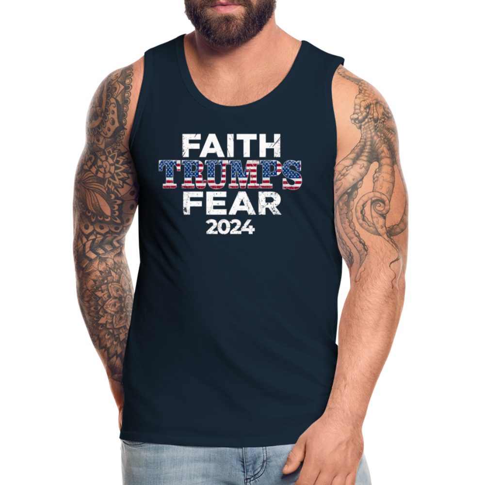 Faith Trumps Fear Men’s Premium Tank - deep navy